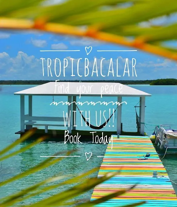 Tropic Bacalar-1